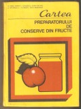 Cartea preparatorului de conserve din fructe-R.Vieru