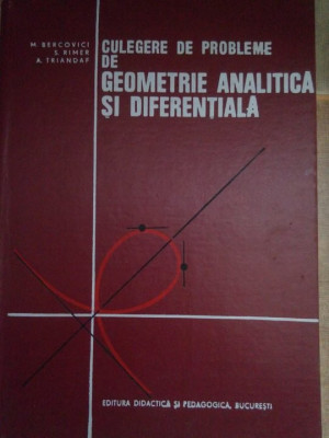 M. Bercovici - Culegere de probleme de geometrie analitica si diferentiala (1973) foto
