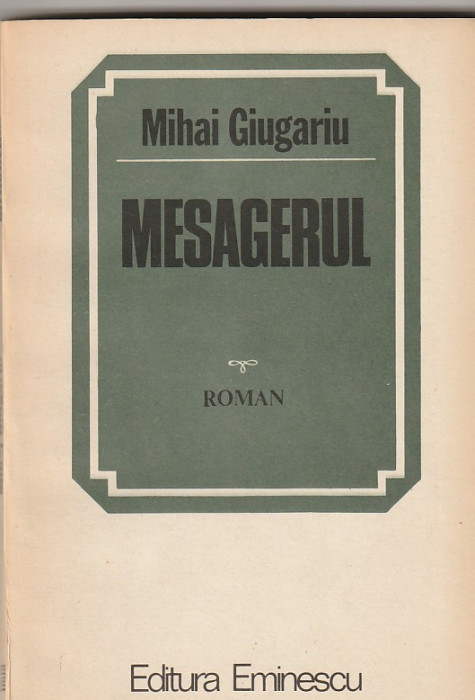 MIHAI GIUGARIU - MESAGERUL