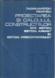 Cumpara ieftin Indrumator pentru proiectarea si calculul constructiilor din beton, beton armat si beton precomprimat