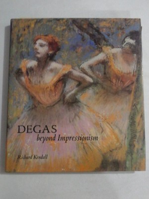 DEGAS BEYOND IMPRESSIONISM - RICHARD KENDALL foto