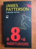 James Patterson - A 8-a marturisire, Nemira