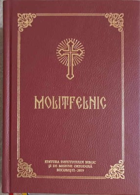 MOLITFELNIC-PUBLICAT CU APROBAREA SFANTULUI SINOD SI CU BINECUVANTAREA PREAFERICITULUI PARINTE DANIEL, PATR-244920 foto