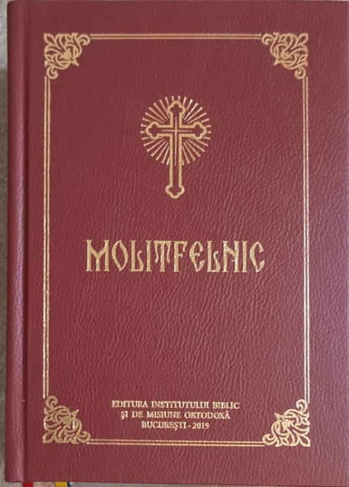 MOLITFELNIC-PUBLICAT CU APROBAREA SFANTULUI SINOD SI CU BINECUVANTAREA PREAFERICITULUI PARINTE DANIEL, PATR-244920