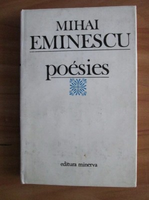 Mihai Eminescu - Poesies (1989, editie cartonata) foto