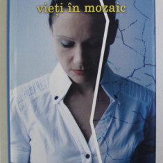 VIETI IN MOZAIC de STEPHANIE KALLOS , 2009