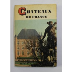 CHATEAUX DE FRANCE par ANDRE ROCQ , 1963