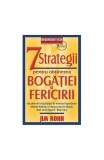 7 strategii pentru obținerea bogăției și fericirii - Paperback - Jim Rohn - Businesstech