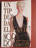 Un tip dur, dar elegant, Nora Roberts