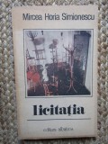 MIRCEA HORIA SIMIONESCU - LICITATIA