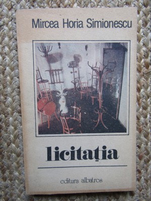 MIRCEA HORIA SIMIONESCU - LICITATIA foto