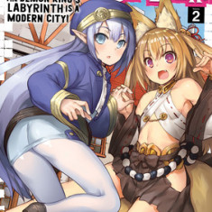 Dungeon Builder: The Demon King's Labyrinth Is a Modern City! (Manga) Vol. 2