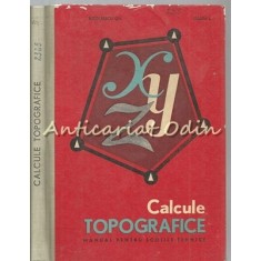 Calcule Topografice - Gh. Nicolaescu, L. Gagea - Tiraj: 1020 Exemplare