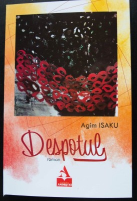 Agim Isaku - Despotul (trad. Luan Topciu) foto