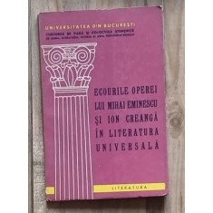 Ecourile operei lui Mihai Eminescu si Ion Creanga in literatura universala