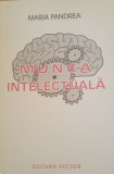 Munca intelectuală - Maria Pandrea