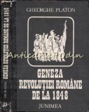 Cumpara ieftin Geneza Revolutiei Romane 1848 - Gheorghe Platon, Editura Junimea Iasi, Istorie Romania, Carte Istorica 1848