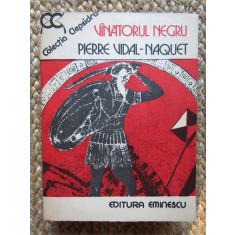 Pierre Vidal-Naquet - Vanatorul negru