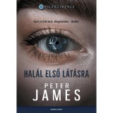Hal&aacute;l első l&aacute;t&aacute;sra - Peter James