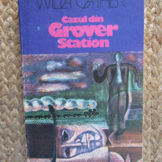 Cazul din Grover Station - Willa Cather