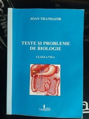Teste si probleme de biologie clasa a 7-a - Ioan Trandafir foto