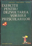 EXERCITII PENTRU DEZVOLTAREA VORBIRII PRESCOLARILOR-TATIANA BADICA, EUGENIA MARINESCU, OLGA DUTU-342099