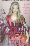 Julia Quinn - Tu esti alesul meu
