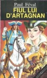 Fiul lui d'Artagnan - Paul Feval