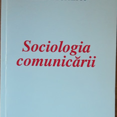 SOCIOLOGIA COMUNICARII - EMILIAN M. DOBRESCU