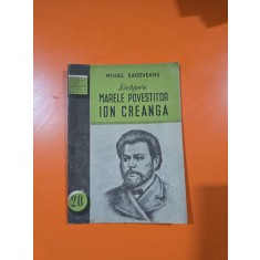 Despre marele povestitor Ion Creangă - Mihail Sadoveanu