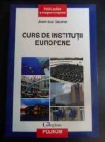 Curs de institutii europene : puzzle-ul european / Jean-Luc Sauron