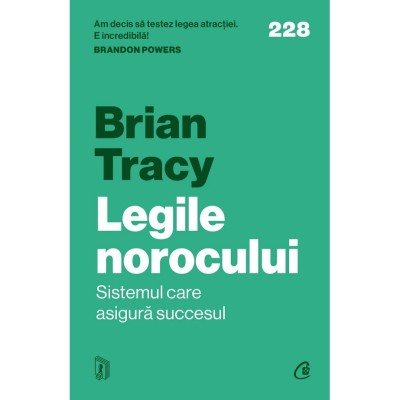 Legile norocului.Sistemul care asigura succesul, Brian Tracy foto