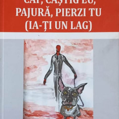 CAP, CASTIG EU, PAJURA, PIERZI TU (IA-TI UN LAG)-GHEORGHE PIPEREA