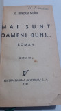 myh 535f - MAI SUNT OAMENI BUNI - D IONESCU MOREL - EDITIA III - 1942