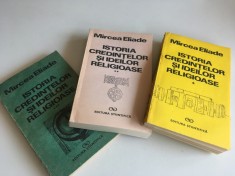 MIRCEA ELIADE, ISTORIA CREDINTELOR SI IDEILOR RELIGIOASE, 3 VOL.