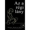 Az a r&eacute;gi l&aacute;ny - TRACEY Garvis Graves