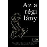 Az a r&eacute;gi l&aacute;ny - TRACEY Garvis Graves