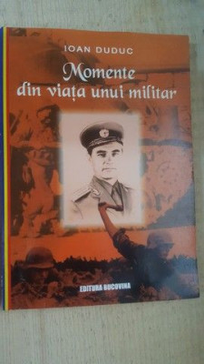 Momente din viata unui militar- Ioan Duduc foto