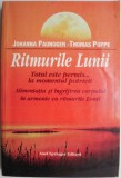 Ritmurile Lunii. Totul este permis... la momentul potrivit. Alimentatia si ingrijirea corpului in armonie cu ritmurile Lunii &ndash; Johanna Paungger, Thoma