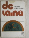 Florin Chiritescu - De taina, povestiri (trimit cartea oriunde in tara)