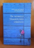 In numele tamaduirii omului