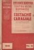 ION DIATCU XENOFON - VIATA SI OPERA UNUI NEDREPTATIT COSTACHE CARAGIALE ( 1940 )