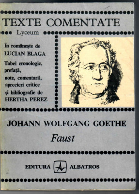 Goethe, Faust, texte comentate foto