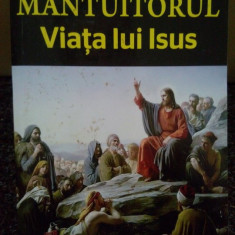 Ernest Renan - Mantuitorul. Viata lui Isus (2013)