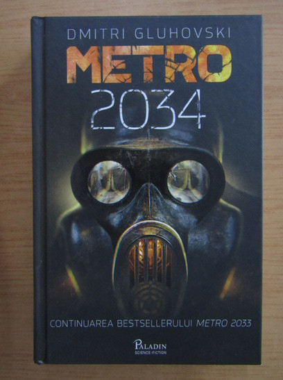 Dmitri Alekseevici Gluhovski - Metro 2034 (2018, editie cartonata)