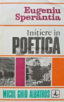Initiere in poetica - 1972 - Eugeniu Sperantia (AB13) foto