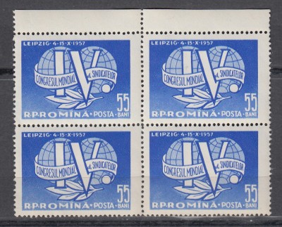 ROMANIA 1957 LP 441 AL VI-LEA CONGRES MONDIAL AL SINDICATELOR BLOC 4 TIMBRE MNH foto