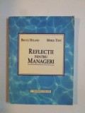 REFLECTII PENTRU MANAGERI de BRUCE HYLAND , MERLE YOST 1998