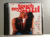 Touch My Soul vol 5 - Selectiuni - 2 CD (1998/Sony/UK) - CD ORIGINAL/Nou-Sigilat, R&amp;B, Sony Music