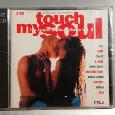 Touch My Soul vol 5 - Selectiuni - 2 CD (1998/Sony/UK) - CD ORIGINAL/Nou-Sigilat